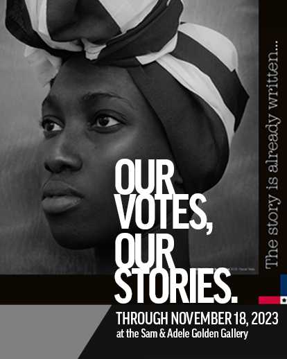 OUR VOTES, OUR STORIES.